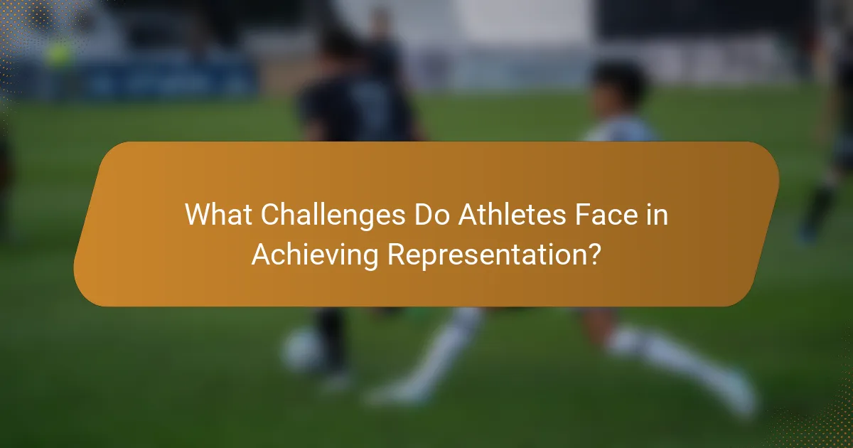 What Challenges Do Athletes Face in Achieving Representation?