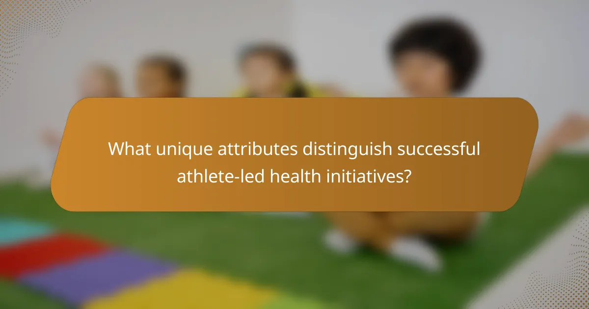 What unique attributes distinguish successful athlete-led health initiatives?