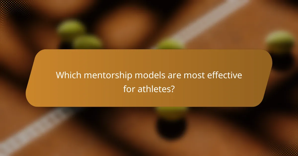 Which mentorship models are most effective for athletes?