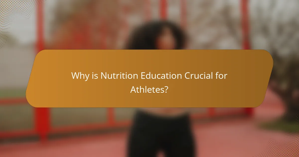 Why is Nutrition Education Crucial for Athletes?